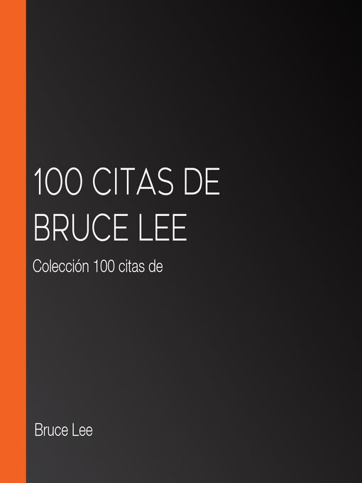 Title details for 100 citas de Bruce Lee by Bruce Lee - Available